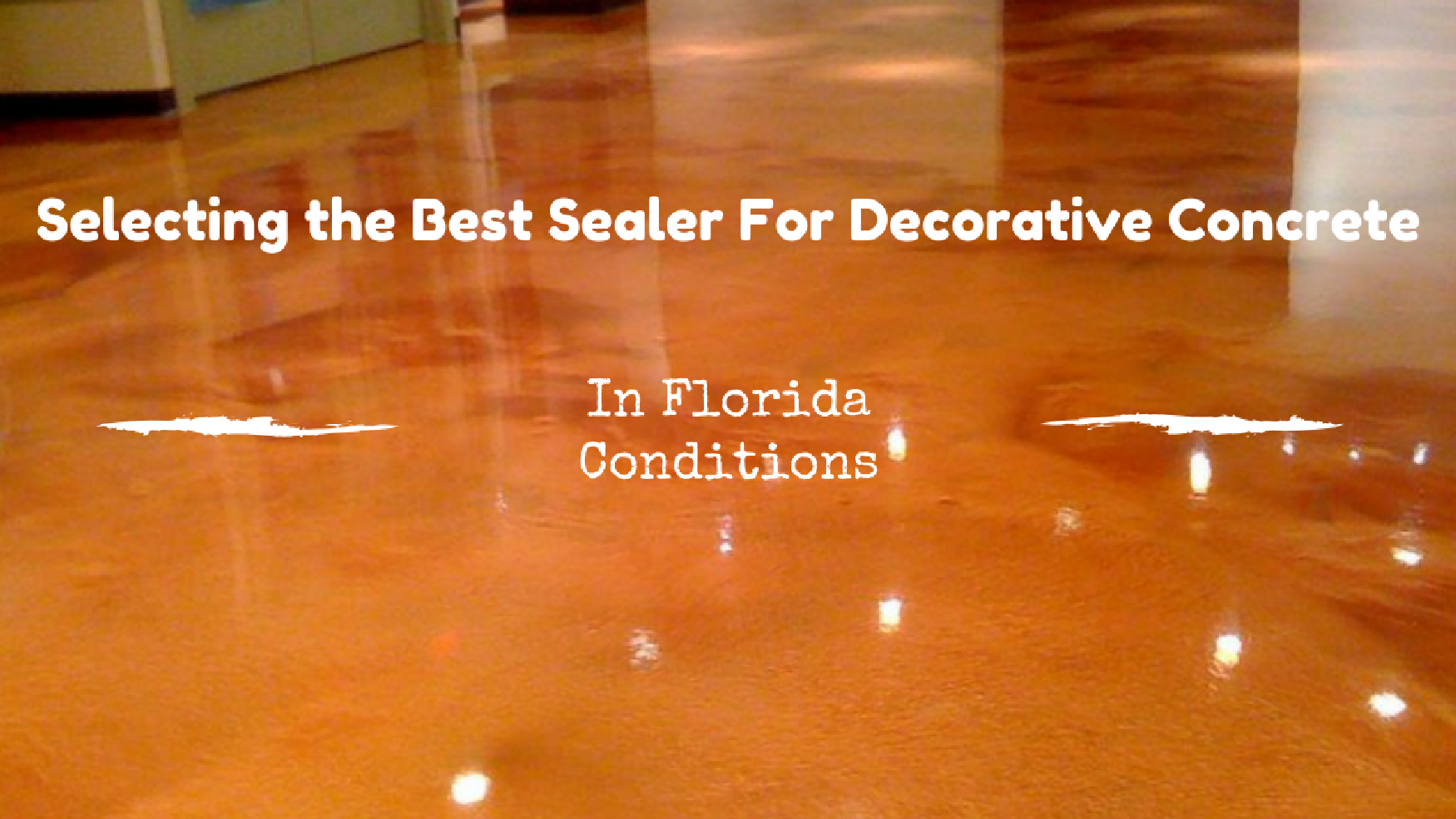 Selecting_the_Best_Sealer_For_Decorative_Concrete.png